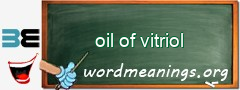 WordMeaning blackboard for oil of vitriol